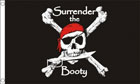 Surrender The Booty Pirate Flag