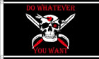 Do Whatever You Want Pirate Flag